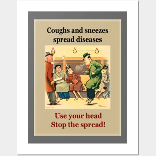 Coughs and sneezes spread diseases Posters and Art